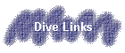 Dive Links